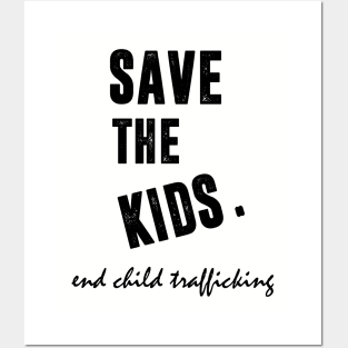 Save the Kids End Child Trafficking Posters and Art